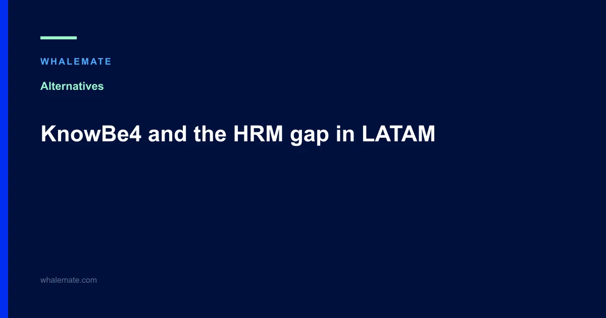 KnowBe4 and the HRM gap in LATAM